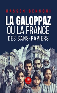 La Galoppaz ou la France des sans-papiers - Hassen Bennoui - ebook
