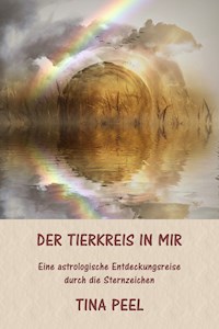 Der Tierkreis in mir - Tina Peel - ebook
