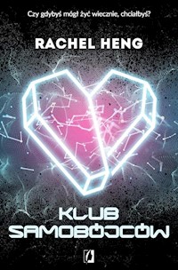 Klub samobójców - Rachel Heng - książka