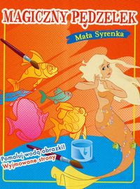 Magiczny pędzelek Mała syrenka -  - książka