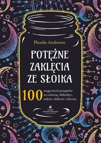 Potężne zaklęcia ze słoika - Phoebe Anderson - książka