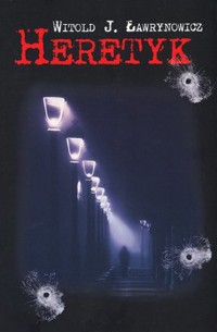 Heretyk - Witold J. Ławrynowicz - książka