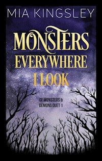 Monsters Everywhere I Look - Mia Kingsley - ebook