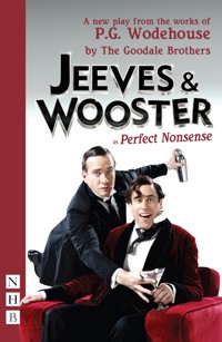 Jeeves & Wooster in 'Perfect Nonsense' - The Goodale Brothers - ebook