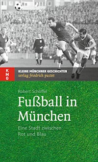 Fußball in München - Robert Schöffel - ebook