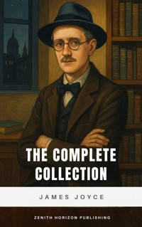 The Complete Collection - James Joyce - ebook