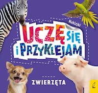 Uczę się i przyklejam Zwierzęta -  - książka
