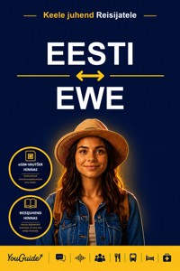 The Language Guide for Travelers - Estonian to Ewe - YouGuide - ebook
