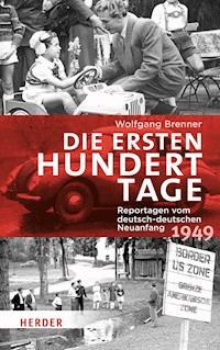 Die ersten hundert Tage - Wolfgang  Brenner - ebook