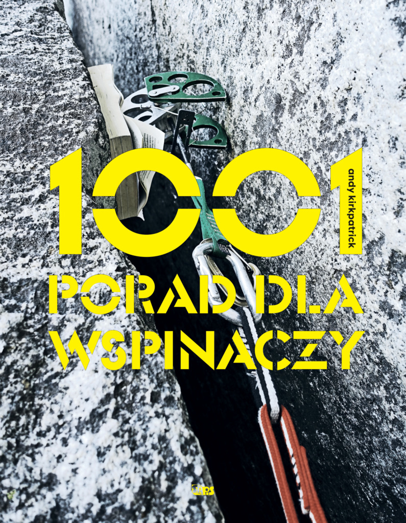 1001 porad dla wspinaczy - Andy Kirkpatrick - książka