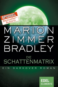 Die Schattenmatrix - Marion Zimmer Bradley - ebook