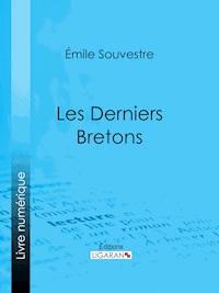 Les Derniers Bretons - Ligaran - ebook