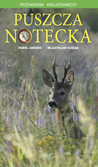 Puszcza Notecka - Anders Paweł, Kusiak Władysław - książka