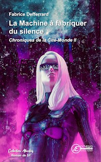 Chroniques de la Cité-Monde - Tome 2 - Fabrice Defferrard - ebook