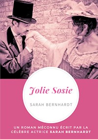 Jolie Sosie - Sarah Bernhardt - ebook