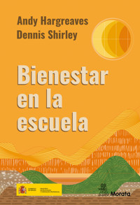 Bienestar en la escuela - Andy Hargreaves - ebook