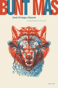 Bunt mas - Jose Ortega Y. Gasset - ebook + książka
