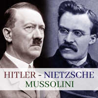 Hitler, Mussolini, Nietzsche - Maciej Rajewski , Jan Kowalski - audiobook