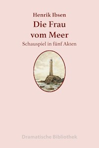 Die Frau vom Meer - Henrik Ibsen - ebook