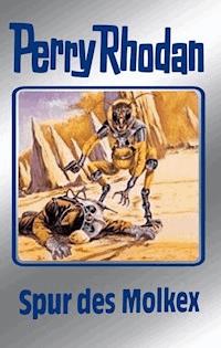Perry Rhodan 79: Spur des Molkex (Silberband) - Clark Darlton - ebook