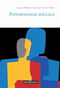 Psychologie sociale - Jacques-Philippe Leyens - ebook