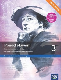 Ponad słowami Język polski 3 Podręcznik Zakres podstawowy i rozszerzony Część 2 - Kościerzyńska Joanna, Cisowska Anna, Matecka Małgorzata - książka