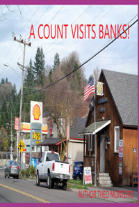A Count Visits Banks - Theobaldo Veira Monteiro - ebook