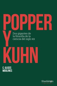 Popper y Kuhn - Moulines, C. Ulises - ebook