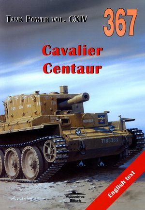 Cavalier. Centaur. Tank Power vol. CXIV 367 - Janusz Ledwoch - książka