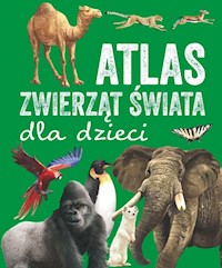 Atlas zwierząt świata -  - książka