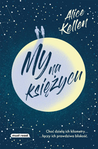 My na księżycu - Alice Kellen - ebook + książka