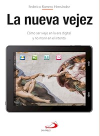 La nueva vejez - Federico Romero Hernández - ebook