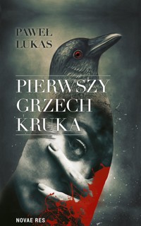 Pierwszy grzech kruka - Paweł Lukas - ebook + audiobook