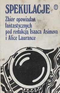 Spekulacje - Isaac Asimov, Alice Laurance [red.] - ebook