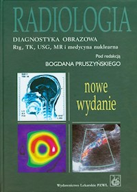Radiologia Diagnostyka obrazowa -  - książka