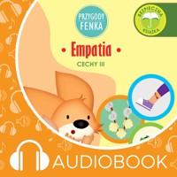 Przygody Fenka. Empatia - Dominika Gałka - audiobook