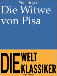 Die Witwe von Pisa - Paul Heyse - ebook