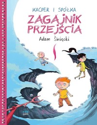 Kacper i spółka. Zagajnik przejścia - Święcki Adam - książka