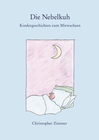 Die Nebelkuh - Christopher Zimmer - ebook