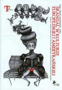 Skandal w kulturze europejskiej i amerykańskiej Tom 1 -  - książka