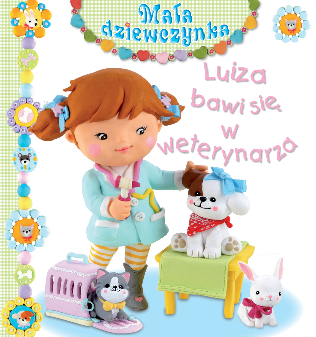 Luiza bawi się w weterynarza. Mała dziewczynka - Emilie Beaumont, Nathalie Belineau, Christelle Mekdjian - książka