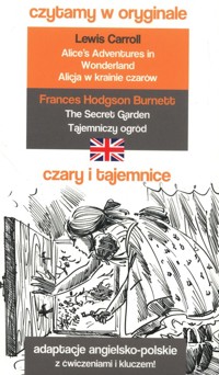 Czary i tajemnice Alicja w krainie czarów / Tajemniczy ogród - Carroll Lewis, Hodgson Burnett Frances - książka