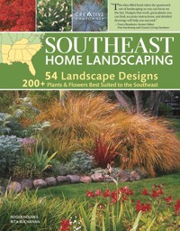 Southeast Home Landscaping, 3rd Edition - Roger Holmes - ebook
