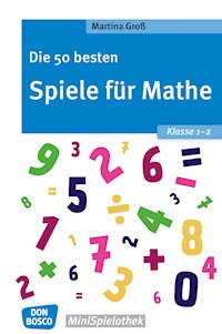 Die 50 besten Spiele für Mathe. Klasse 1-2 - eBook - Martina Gross - ebook