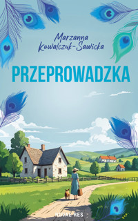 Przeprowadzka - Marzanna Kowalczuk-Sawicka - ebook