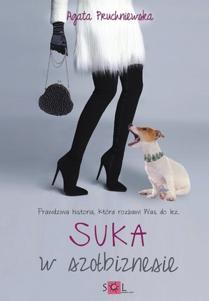 Suka w szołbiznesie - Agata Pruchniewska - książka