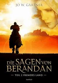 Die Sagen von Berandan - Jo W. Gärtner - ebook