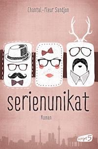 Serienunikat - Chantal-Fleur Sandjon - ebook