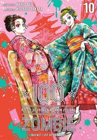 100 rzeczy do zrobienia, zanim zostanę zombie #10 - Haro Asou, Koutarou Takat - książka