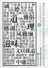 Kluczowe pojęcia w chińskiej myśli i kulturze Tom 1 -  - książka